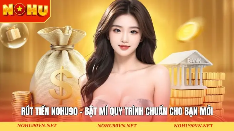 Rút tiền Nohu90