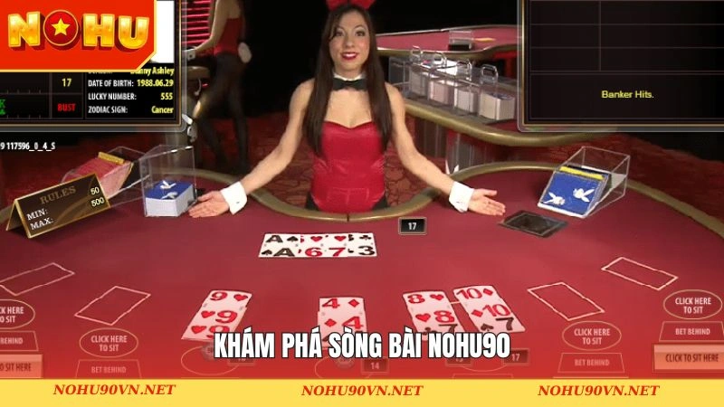 Khái quát về sòng bài tại hệ thống Nohu90