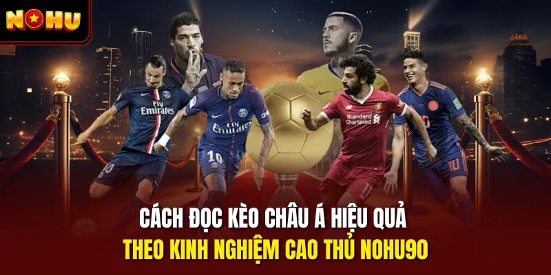 cách đọc kèo châu á