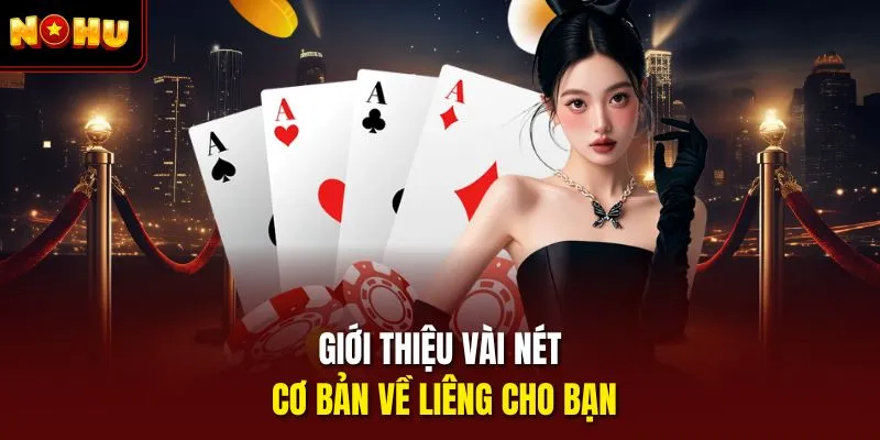 Giới thiệu vài nét cơ bản về liêng cho bạn