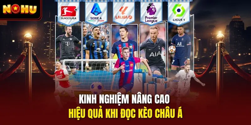 Kinh nghiệm nâng cao hiệu quả khi đọc kèo châu á