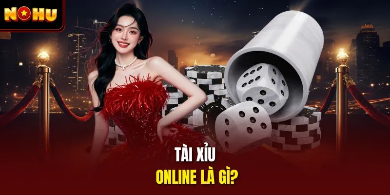 xỉu online là gì?